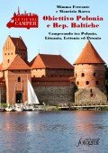 Le guide - Obiettivo Polonia e Repubbliche Baltiche - Clicca per informazioni